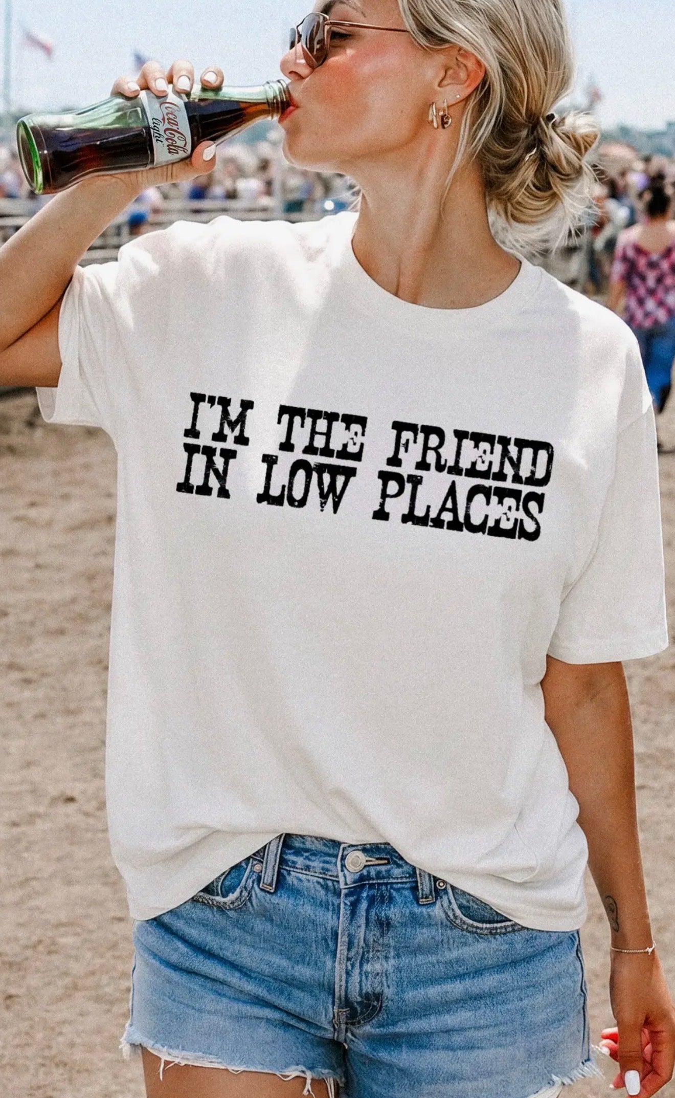 I'm The Friend in Low Places Tee *Preorder*